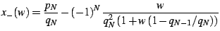 $\displaystyle x_{-}(w)=\frac{p_{N}}{q_{N}}-\left(-1\right)^{N}\frac{w}{q_{N}^{2}\left(1+w\left(1-q_{N-1}/q_{N}\right)\right)}$